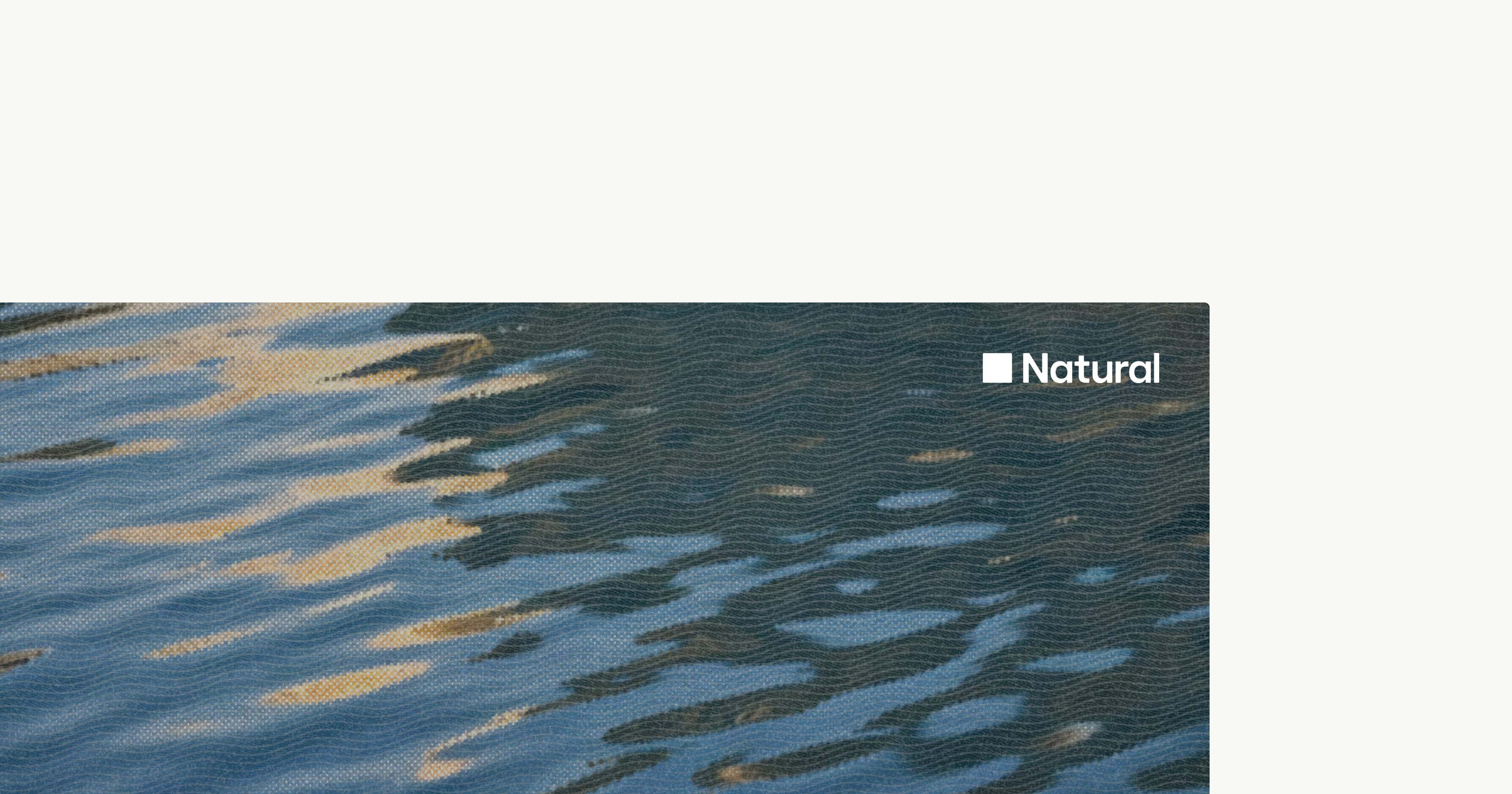 Introducing Natural